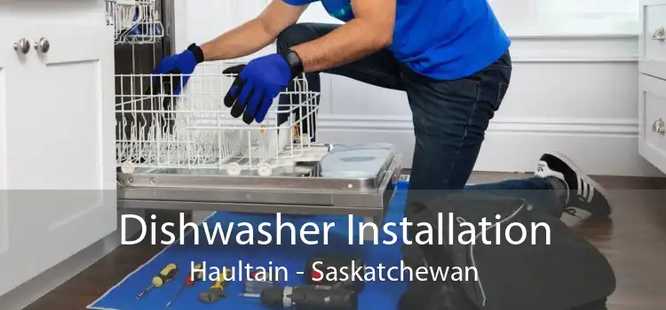 Dishwasher Installation Haultain - Saskatchewan