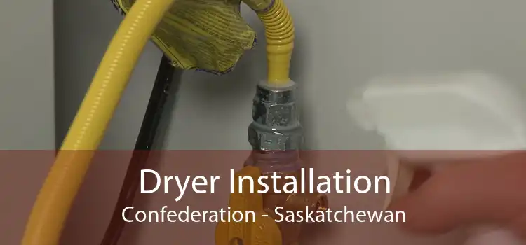 Dryer Installation Confederation - Saskatchewan