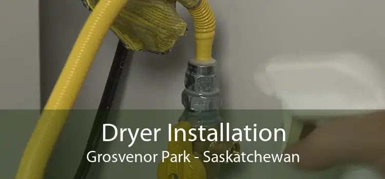 Dryer Installation Grosvenor Park - Saskatchewan