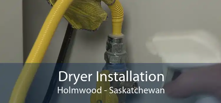 Dryer Installation Holmwood - Saskatchewan