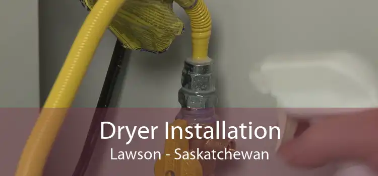 Dryer Installation Lawson - Saskatchewan