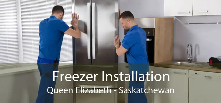Freezer Installation Queen Elizabeth - Saskatchewan