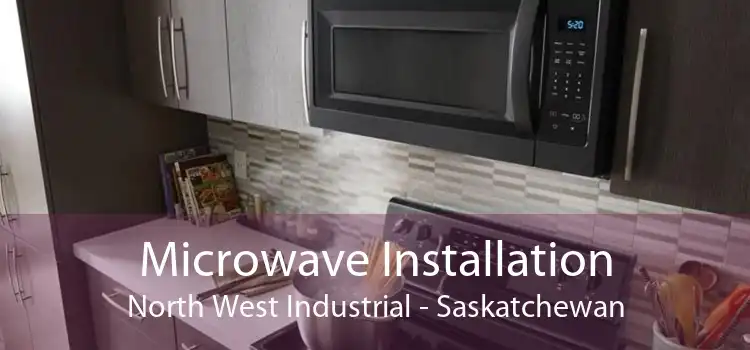 Microwave Installation North West Industrial - Saskatchewan