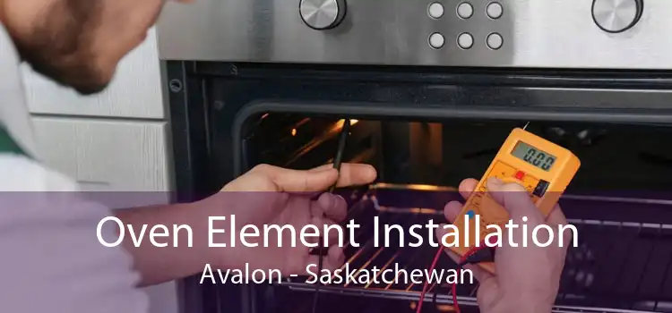 Oven Element Installation Avalon - Saskatchewan