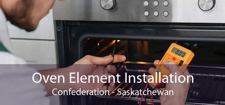 Oven Element Installation Confederation - Saskatchewan