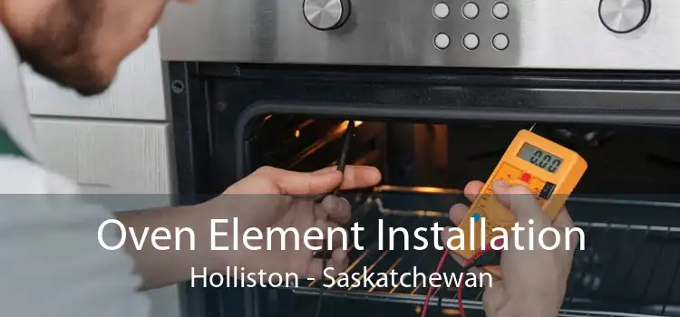 Oven Element Installation Holliston - Saskatchewan