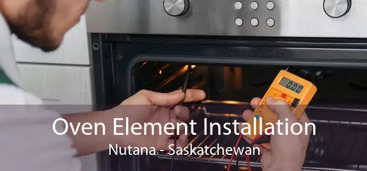 Oven Element Installation Nutana - Saskatchewan