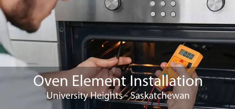 Oven Element Installation University Heights - Saskatchewan