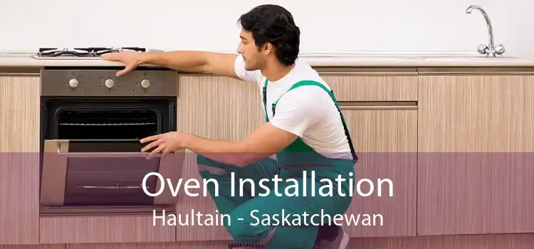 Oven Installation Haultain - Saskatchewan
