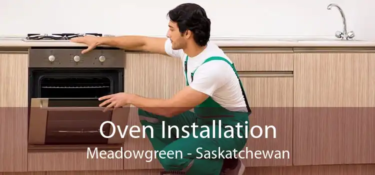 Oven Installation Meadowgreen - Saskatchewan