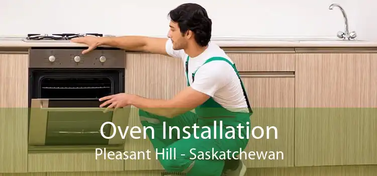 Oven Installation Pleasant Hill - Saskatchewan