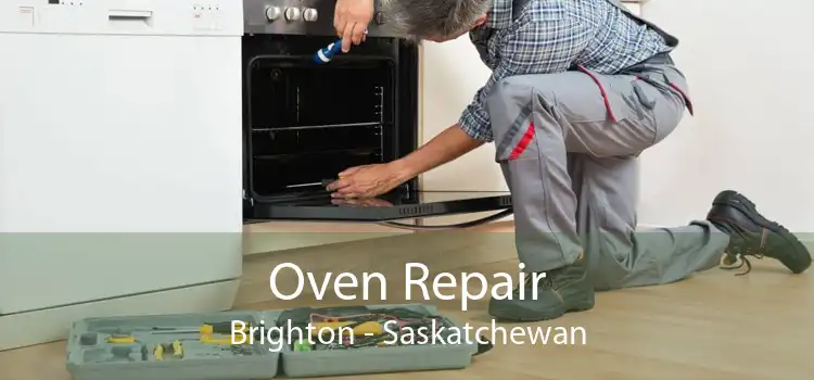 Oven Repair Brighton - Saskatchewan