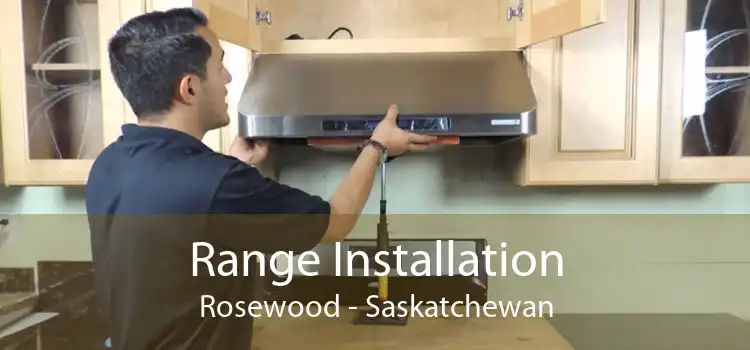 Range Installation Rosewood - Saskatchewan