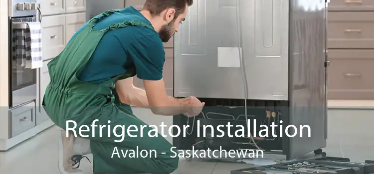 Refrigerator Installation Avalon - Saskatchewan