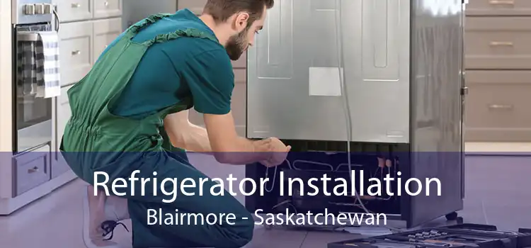 Refrigerator Installation Blairmore - Saskatchewan