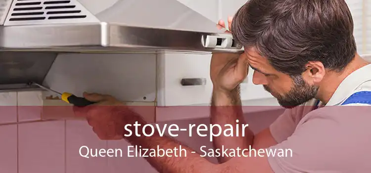 stove-repair Queen Elizabeth - Saskatchewan